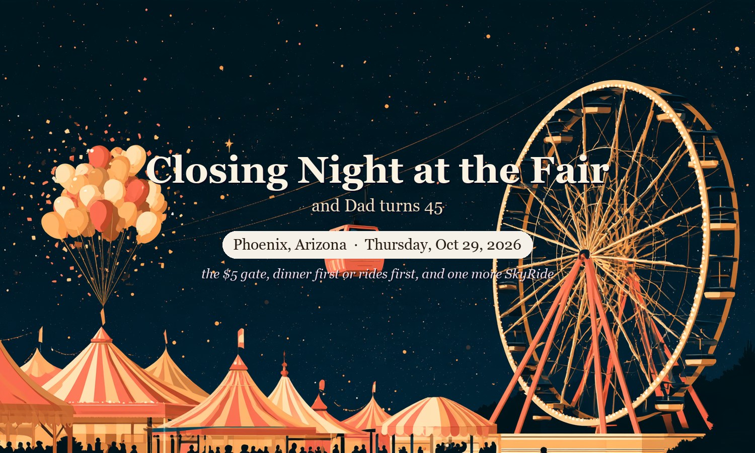 Illustrated cover: Closing Night at the Arizona State Fair, Phoenix, Thursday Oct 29 2026, a lit Ferris wheel and SkyRide gondola over striped midway tents with balloons rising