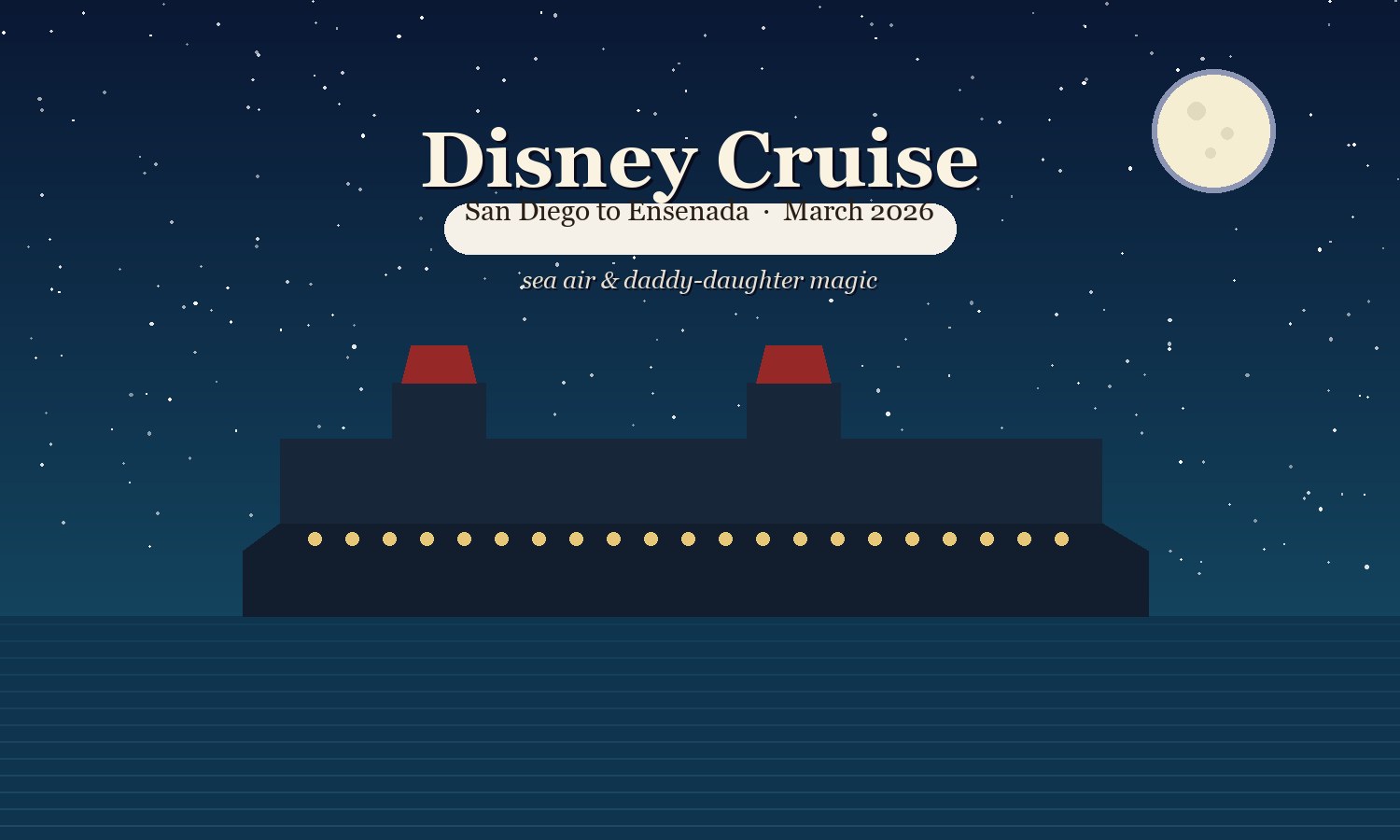 Illustrated cover — Disney Cruise, San Diego to Ensenada, March 2026, a ship at night under a full moon