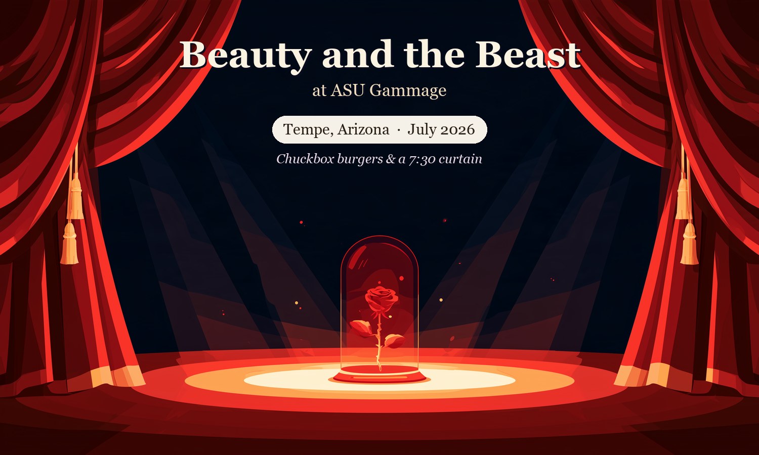 Illustrated cover — Beauty and the Beast at ASU Gammage, Tempe, July 2026, a rose center-stage between the curtains