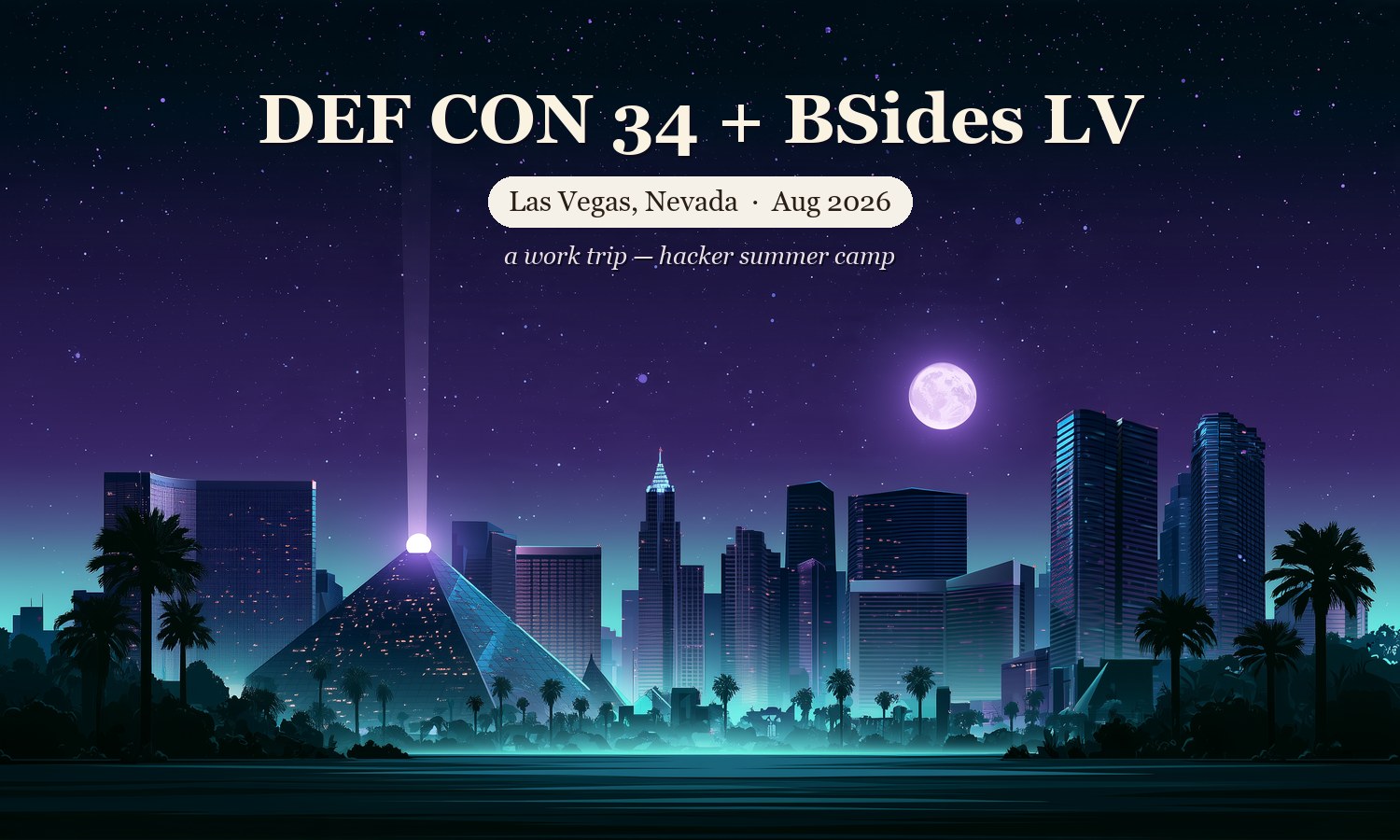 Illustrated cover — DEF CON 34, Las Vegas, Nevada, Aug 2026, a night skyline under a full moon