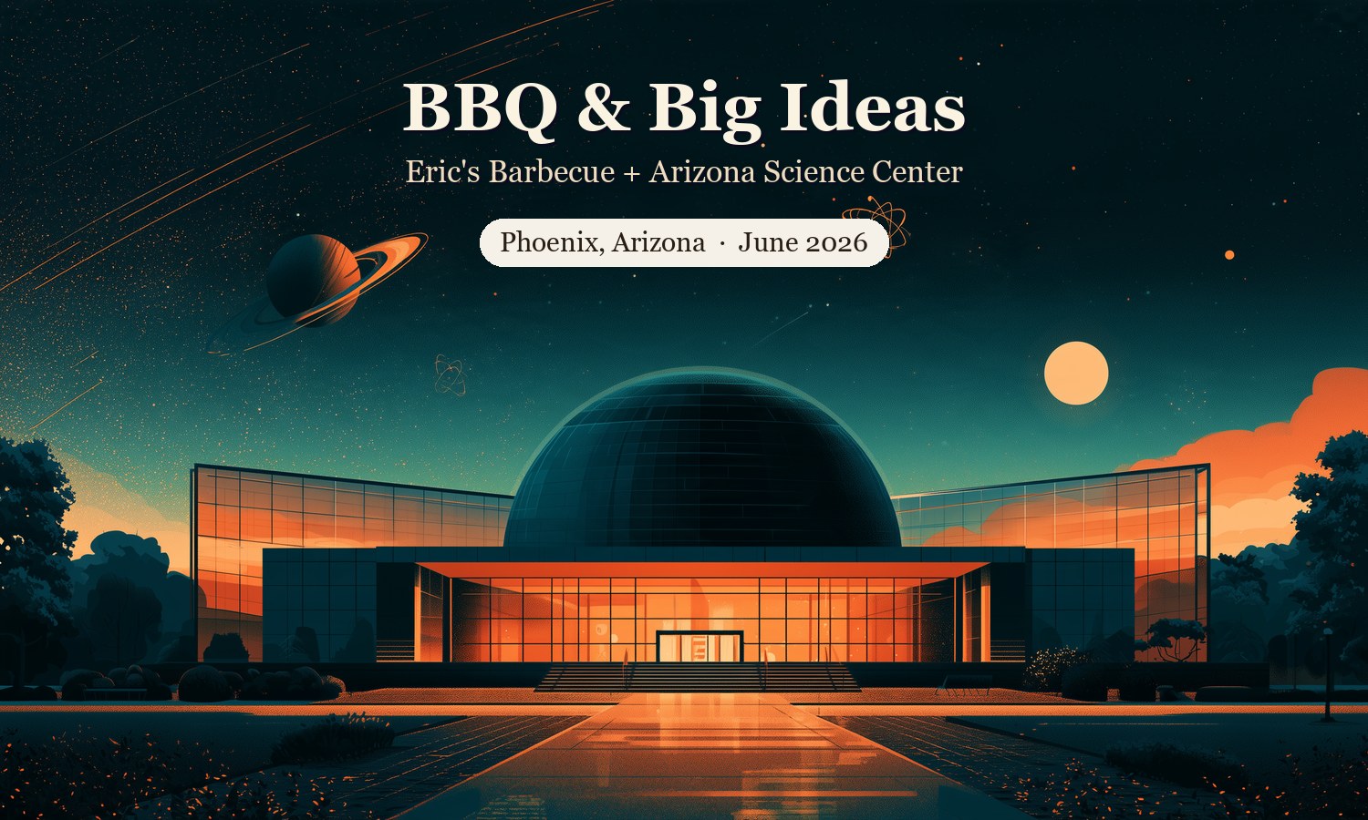 Illustrated cover — BBQ & Big Ideas, Eric's Barbecue and the Arizona Science Center, Phoenix, June 2026